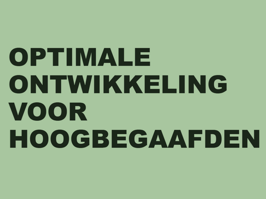 Petitie optimale ontwikkeling voor hoogbegaafden